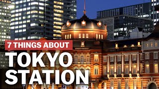 7 Things to know about Tokyo Station  japanguidecom [upl. by Stormie]